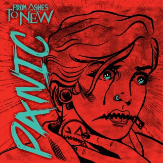From Ashes To New : Panic (single)